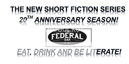 The New Short Fiction Series April 2016 at The Federal Bar NoHo www.nohoartsdistrict.com